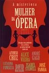 Misteriosa Mulher Da Opera, A