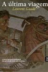 Ultima Viagem, A