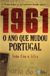 1961 O Ano Que Mudou Portugal