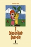 Cenourinha Amarela, A