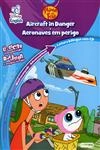 Aircraft In Danger / Aeronaves Em Perigo