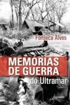Memorias Da Guerra Do Ultramar