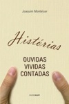 Historias Ouvidas Vividas Contadas
