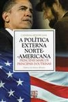 Politica Externa Norte-americana, A
