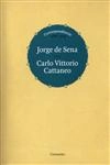 Correspondencia 1969-1978 Jorge De Sena E Carlo Vittorio Cattaneo Correspondencia 1969-1978 Jorge De Sena E Carlo Vittorio Cattaneo
