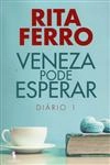 Veneza Pode Esperar Diario Vol1
