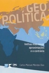 Geopolitica Velhas Mas Novas Aproximacoes E O Contrario