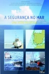 Seguranca No Mar Uma Visao Holistica, A