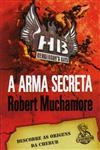 Arma Secreta, A