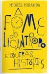 Fome Do Licantropo E Outras Historias, A