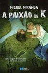 Paixao De K, A
