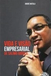 Vida E Visao Empresarial De Salimo Abdula