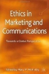 Ethics In Marketing And Communications - Towards A Global Perspective