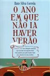 Ano Em Que Nao Ia Haver Verao, O