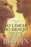 No Limiar Do Desejo