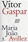 Vitor Gaspar Por Maria Joao Avillez
