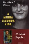 Minha Segunda Vida, A