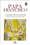Alegria Do Evangelho, A