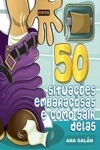 50 Situacoes Embaracosas E Como Sair Delas