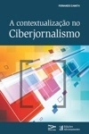 Contextualizacao No Ciberjornalismo, A