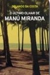 Ultimo Olhar De Manu Miranda, O