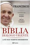 Biblia Dialogo Vigente A Fe Nos Tempos Modernos