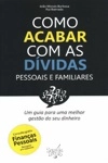 Como Acabar Com As Dividas Pessoais E Familiares