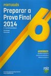 Preparar A Prova Final 2014 Portugues 6 Ano