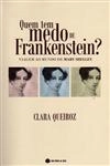 Quem Tem Medo De Frankenstein