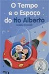 Tempo E O Espaco Do Tio Alberto, O