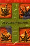 Quatro Verdades, As