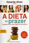 Dieta Do Prazer, A