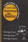 Livro Das Almondegas, O / The Bowler