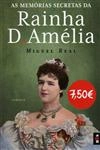 Memorias Secretas Da Rainha D Amelia, As