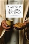 Alegria De Uma Pertenca, A