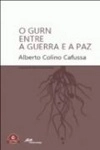 Gurn Entre A Guerra E A Paz, O
