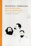 Los Maestros De La Sospecha Marx Nietzsche Freud