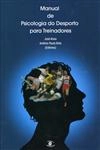 Manual De Psicologia Do Desporto Para Treinadores