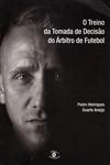 Treino Da Tomada De Decisao Do Arbitro De Futebol, O