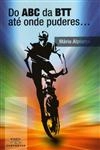 Do Abc Da Btt Ate Onde Puderes