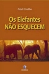 Elefantes Nao Esquecem, Os