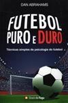 Futebol Puro E Duro