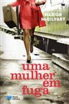 Mulher Em Fuga, Uma
