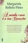 Minha Casa E O Teu Coracao, A