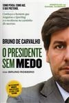 Bruno De Carvalho O Presidente Sem Medo