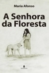 Senhora Da Floresta,a