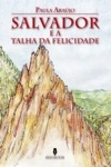 Salvador E A Talha Da Felicidade