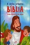 Minha Primeira Biblia, A