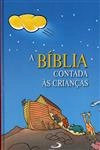 Biblia Contada As Criancas, A