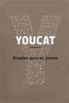 Youcat Portugues Oracoes Para Os Jovens